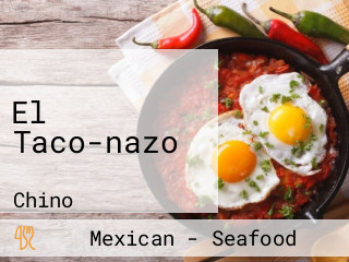 El Taco-nazo