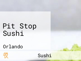 Pit Stop Sushi