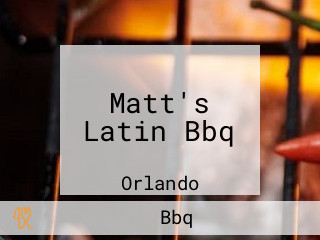 Matt's Latin Bbq