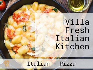 Villa Fresh Italian Kitchen