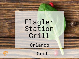 Flagler Station Grill