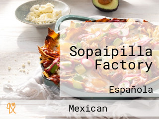 Sopaipilla Factory