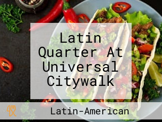 Latin Quarter At Universal Citywalk