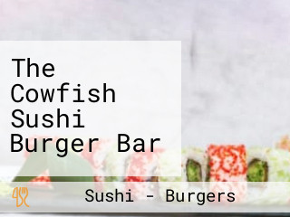 The Cowfish Sushi Burger Bar