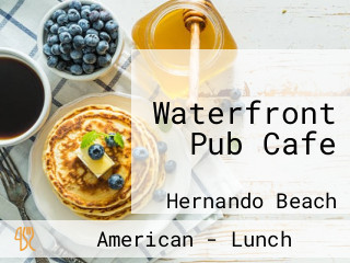 Waterfront Pub Cafe