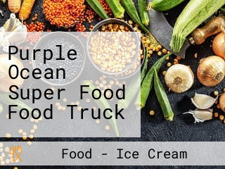 Purple Ocean Super Food Food Truck