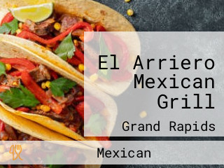 El Arriero Mexican Grill