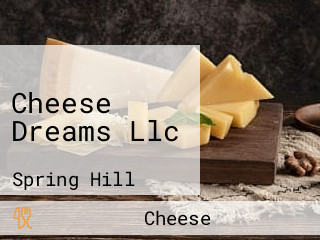 Cheese Dreams Llc