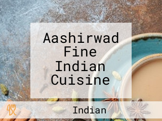 Aashirwad Fine Indian Cuisine