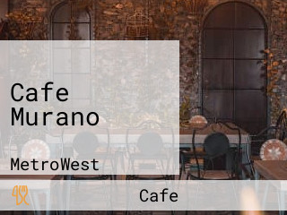 Cafe Murano