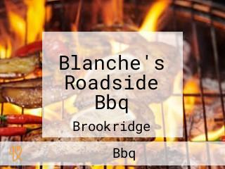 Blanche's Roadside Bbq