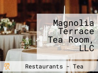 Magnolia Terrace Tea Room, LLC