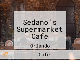 Sedano's Supermarket Cafe