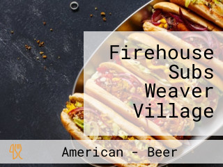 Firehouse Subs Weaver Village