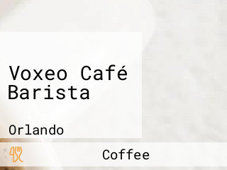 Voxeo Café Barista