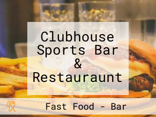 Clubhouse Sports Bar & Restauraunt