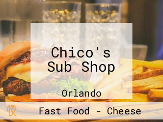 Chico's Sub Shop