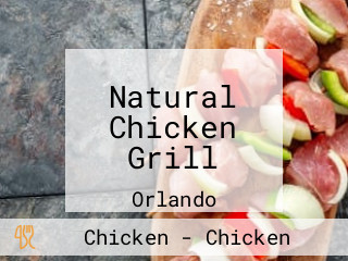 Natural Chicken Grill