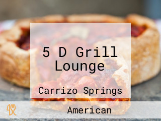 5 D Grill Lounge