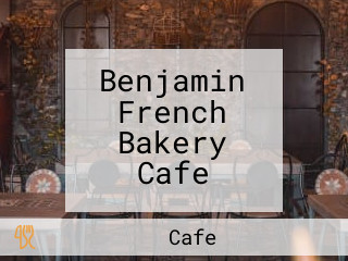 Benjamin French Bakery Cafe