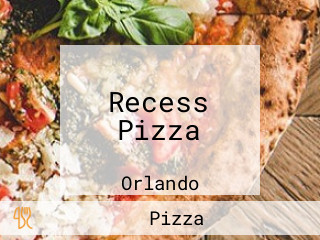 Recess Pizza