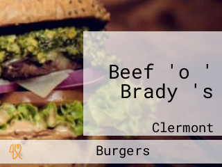 Beef 'o ' Brady 's