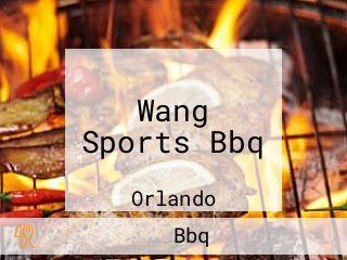 Wang Sports Bbq