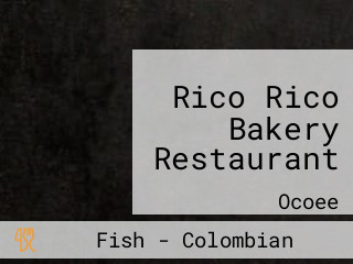 Rico Rico Bakery Restaurant