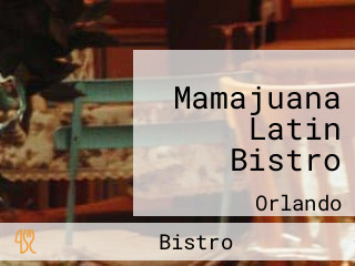 Mamajuana Latin Bistro