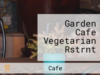 Garden Cafe Vegetarian Rstrnt