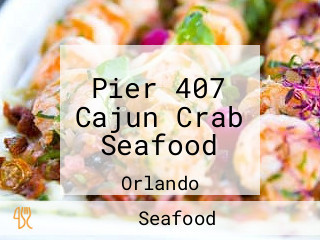 Pier 407 Cajun Crab Seafood