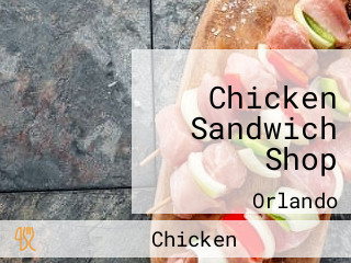 Chicken Sandwich Shop