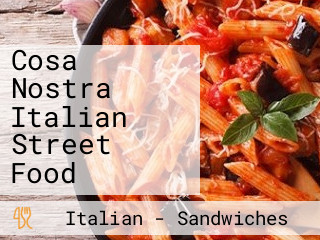 Cosa Nostra Italian Street Food