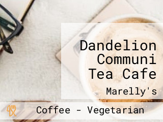 Dandelion Communi Tea Cafe