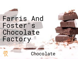 Farris And Foster's Chocolate Factory