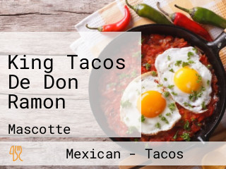 King Tacos De Don Ramon