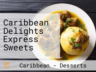 Caribbean Delights Express Sweets