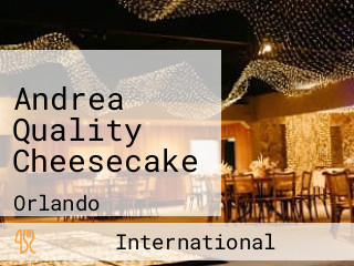 Andrea Quality Cheesecake