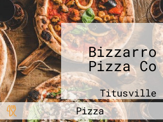 Bizzarro Pizza Co