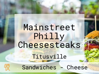 Mainstreet Philly Cheesesteaks