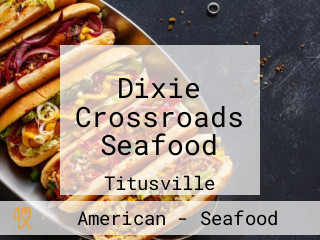 Dixie Crossroads Seafood