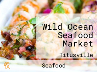 Wild Ocean Seafood Market