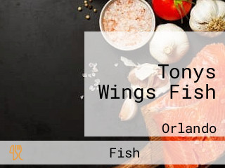 Tonys Wings Fish