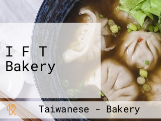 I F T Bakery