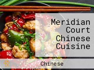 Meridian Court Chinese Cuisine