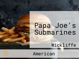 Papa Joe's Submarines