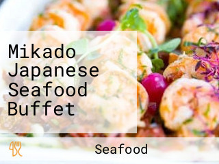 Mikado Japanese Seafood Buffet