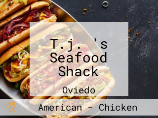 T.j. 's Seafood Shack