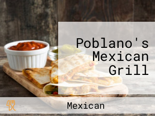 Poblano's Mexican Grill