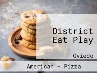 District Eat Play